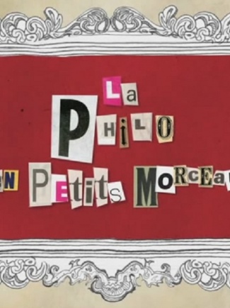 La Philo en Petits Morceaux #02